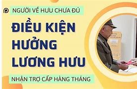 Điều Kiện Hưởng Lương Hưu Hàng Tháng