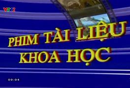 Phim Tài Liệu Khoa Học Vtv2