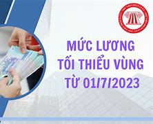 Tháng 7 2023 Có Tăng Lương Vùng Không